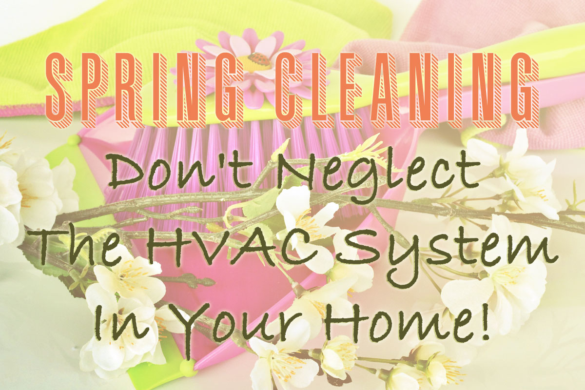 blast melon Erfaren person Spring Cleaning—Don't Forget Your HVAC System | D.G. Meyer Inc